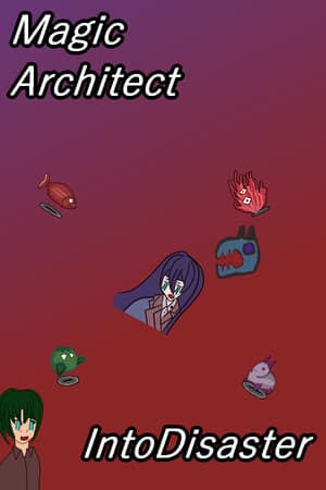 MagicArchitect_IntoDisaster