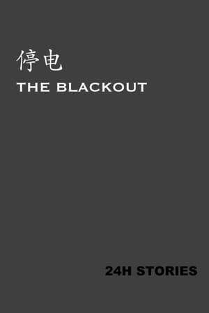 24H Stories: The Blackout