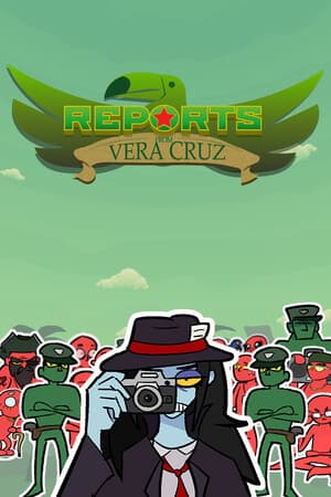 Reports from Vera Cruz