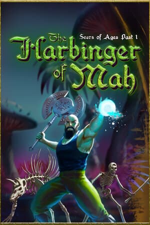 Seers of Ages Past 1: The Harbinger of Mah