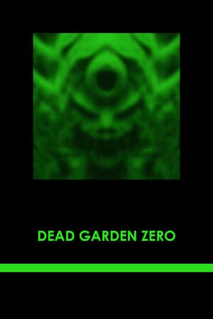 Dead Garden Zero