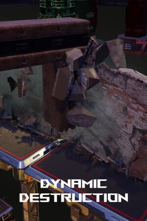 Dynamic destruction