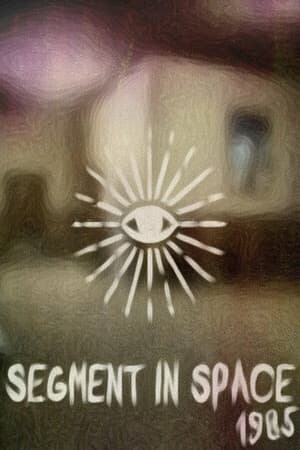 Segment In Space 1985