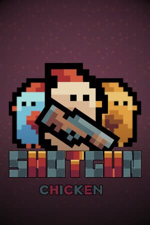 Shotgun Chicken
