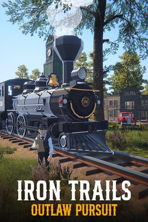 Iron Trails: Outlaw Pursuit