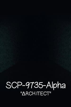 SCP-9735-Alpha: ΔRCH1TECT