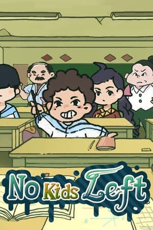 带不动的七年一班 No Kids Left
