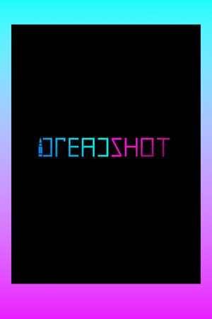 Dreadshot