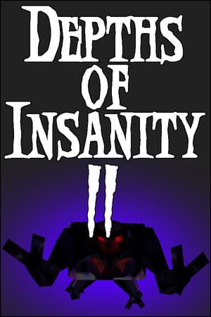 Depths of Insanity 2