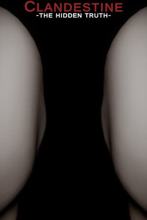 Clandestine: The Hidden Truth