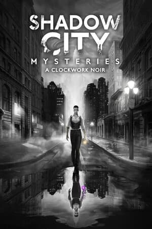 Shadow City Mysteries: A Clockwork Noir