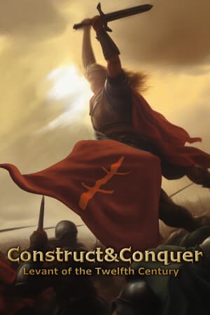 Construct&Conquer:The Levant in the 12th Century