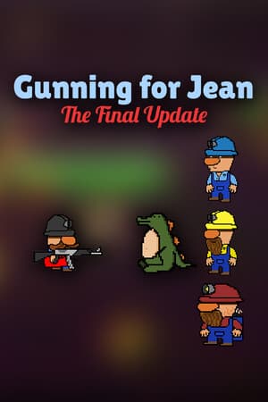 Gunning for Jean: The Final Update