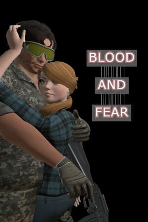BLOOD AND FEAR - PART 1