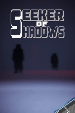 Seeker Of Shadows