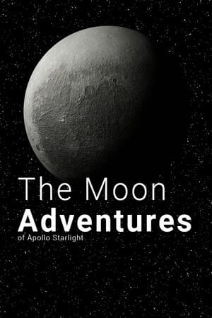 The Moon Adventures of Apollo Starlight