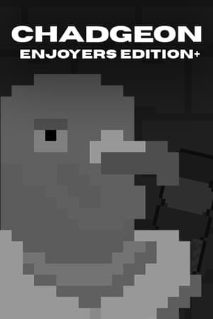 Chadgeon: Enjoyers Edition+