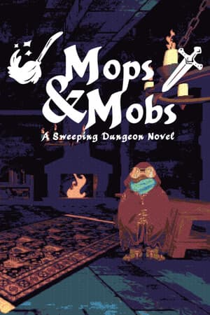 Mops & Mobs: A Sweeping Dungeon Adventure