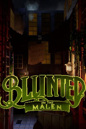 Blunted in The Malen
