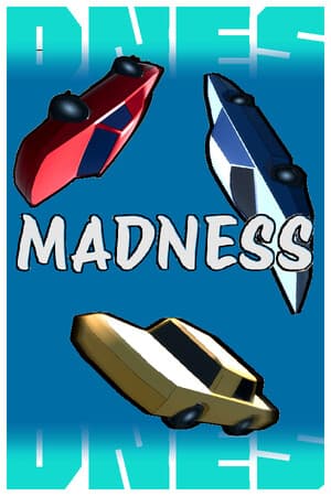 MADNESS