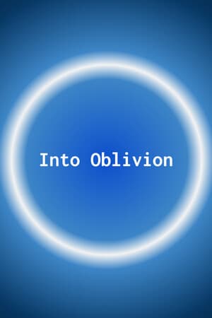 Into Oblivion