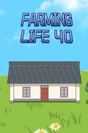 Farming Life 40