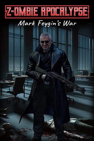 Z-ombie Apocalypse - Mark Feygin's War