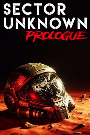 Sector Unknown - Prologue