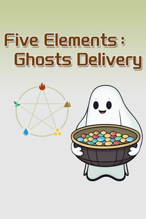 Five Elements: Ghosts Delivery