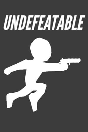 UNDEFEATABLE