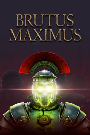 BRUTUS MAXIMUS