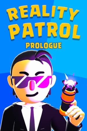Reality patrol: Prologue