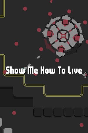 Show Me How To Live