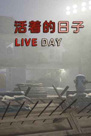 Live Day 活着的日子