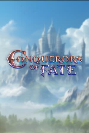 Conquerors of Fate