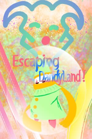 Escaping DandyLand