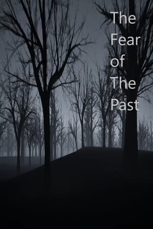 The Fear of The Past