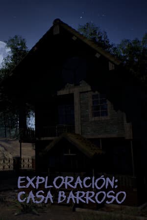 Exploración: Casa Barroso