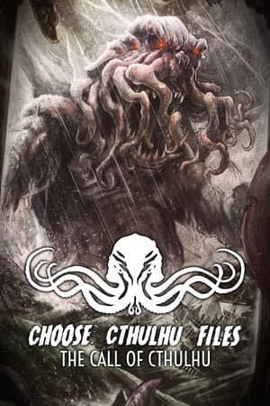 Choose Cthulhu Files: The Call of Cthulhu
