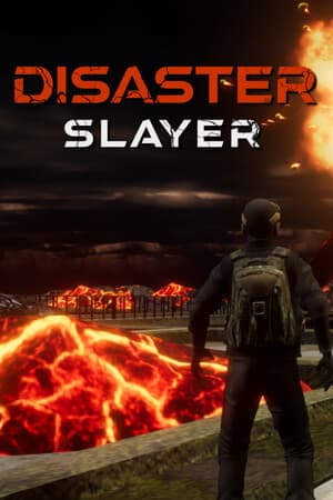 Disaster Slayer
