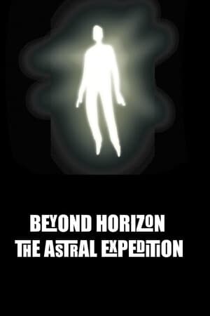 Beyond Horizon - The Astral Expedition