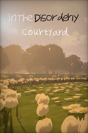 InTheDisorderlyCourtyard