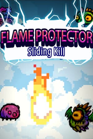 FlameProtector-SlidingKill