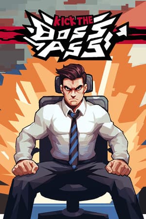 Kick the Boss's Ass