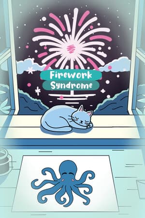 Firework Syndrome