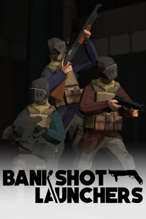 Bankshot Launchers