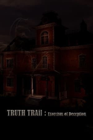 TRUTH TRAIL : exorcism of deception