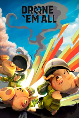 DRONE ‘EM ALL