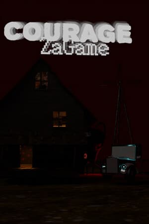 Courage: ZaGame