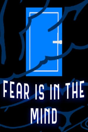 Fear Is In The Mind